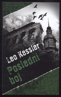 Kessler, Leo - Poslední boj