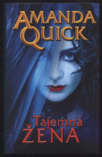 Quick, Amanda - Tajemná žena