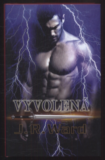 Ward, J. R. - Vyvolená
