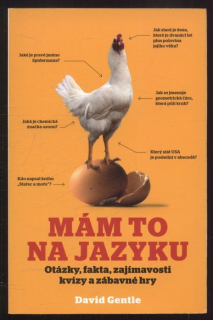 Gentle, David - Mám to na jazyku - otázky, fakta, zajímavosti, kvízy a zábavné hry