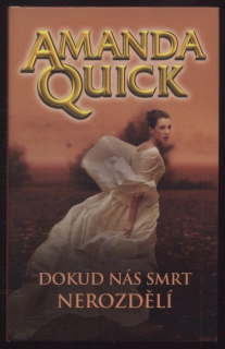Quick, Amanda - Dokud nás smrt nerozdělí