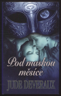 Deveraux, Jude - Pod maskou měsíce