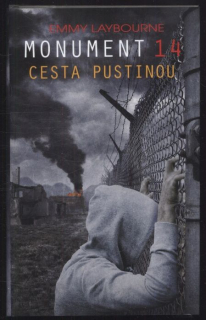 Laybourne, Emmy - Monument 14: Cesta pustinou