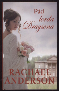 Anderson, Rachael - Pád lorda Draysona