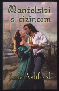 Ashford, Jane - Manželství s cizincem