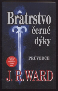 Ward, J. R. - Bratrstvo černé dýky: Průvodce