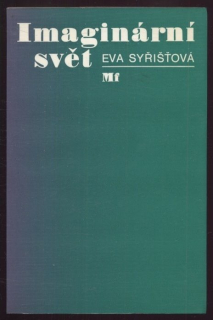 Syřišťová, Eva - Imaginární svět