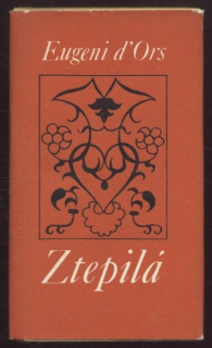 d'Ors, Eugeni - Ztepilá