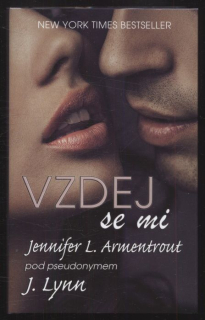 Armentrout, Jennifer L. (J. Lynn) - Vzdej se mi