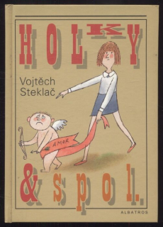 Steklač, Vojtěch - Holky & spol.