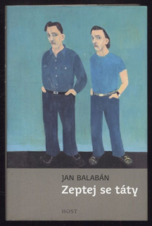 Balabán, Jan - Zeptej se táty