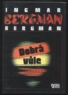 Bergman, Ingmar - Dobrá vůle