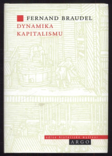 Braudel, Fernand - Dynamika kapitalismu