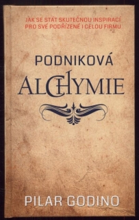 Godino, Pilar - Podniková alchymie