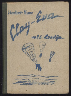 Kunc, Radimír - Clay-Eva volá Londýn