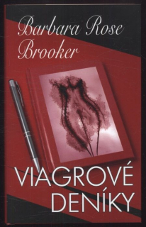 Brooker, Barbara Rose - Viagrové deníky