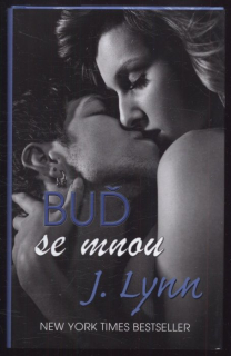 Lynn, J. - Buď se mnou