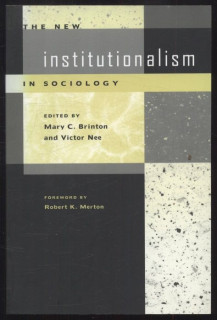 Brinton, Mary C.; Nee, Victor (eds.) - The New Institutionalism in Sociology (anglicky)
