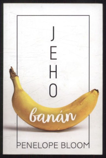 Bloom, Penelope - Jeho banán