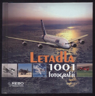 Kolektiv autorů - Letadla 1001 fotografií