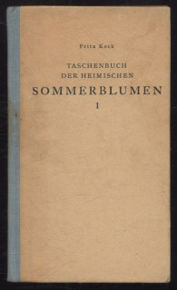 Koch, Fritz - Taschenbuch Sommerblumen I (německy)