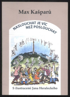 Kašparů, Max - Naslouchat je víc než poslouchat