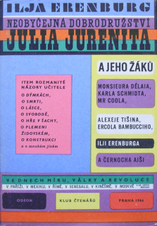 Erenburg, Ilja - Neobyčejná dobrodružství Julia Jurenita a jeho žáků
