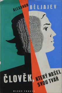 Běljajev, Alexandr - Člověk, který našel svou tvář