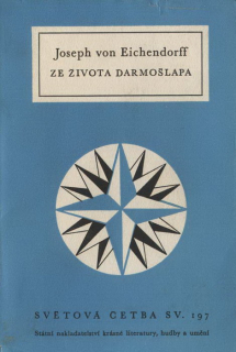 Eichendorff, Joseph von - Ze života darmošlapa