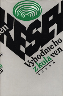 Kesey, Ken - Vyhoďme ho z kola ven