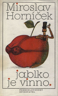 Horníček, Miroslav - Jablko je vinno