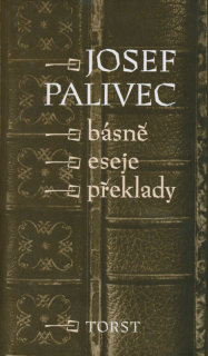 Palivec, Josef - Básně, Eseje, Překlady