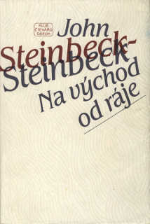 Steinbeck, John - Na východ od ráje