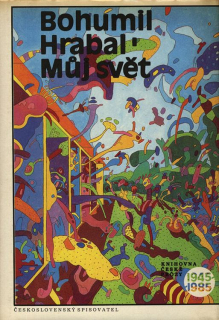 Hrabal, Bohumil - Můj svět