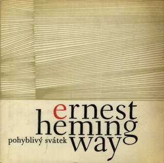 Hemingway, Ernest - Pohyblivý svátek