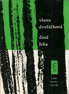 Dvořáčková, Vlasta - Čistá řeka