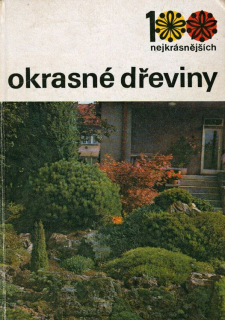 Vaněk, Vlastimil; Böhm, Čestmír - Okrasné dřeviny