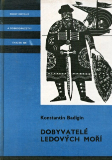Badigin, Konstantin - Dobyvatelé ledových moří