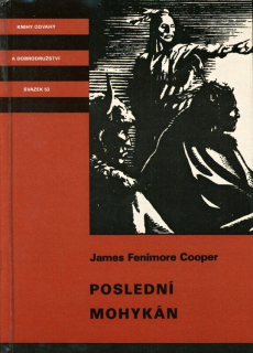Cooper, James Fenimore - Poslední Mohykán