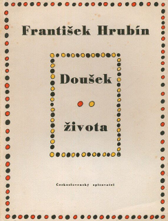 Hrubín, František - Doušek života