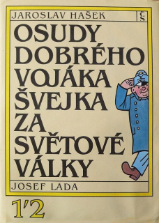 Hašek, Jaroslav - Osudy dobrého vojáka Švejka za světové války 1-4 (dva svazky)