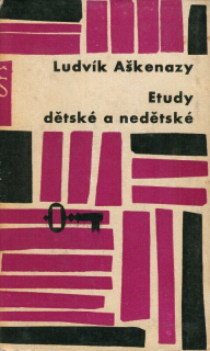 Aškenazy, Ludvík - Etudy dětské a nedětské
