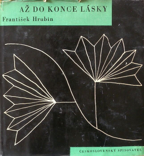Hrubín, František - Až do konce lásky (s gramofonovou deskou)