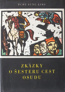 Pchu Sung-Ling - Zkazky o šesteru cest osudu