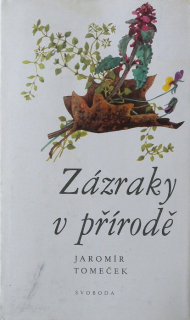 Tomeček, Jaromír - Zázraky v přírodě