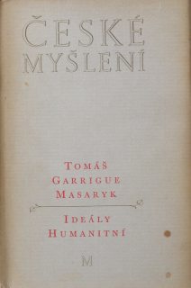 Masaryk, Tomáš Garrigue - Ideály humanitní