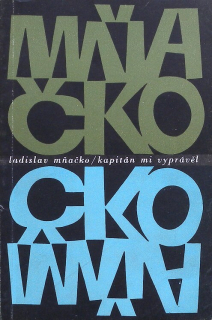 Mňačko, Ladislav - Kapitán mi vyprávěl