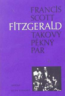 Fitzgerald, Francis Scott - Takový pěkný pár a jiné povídky