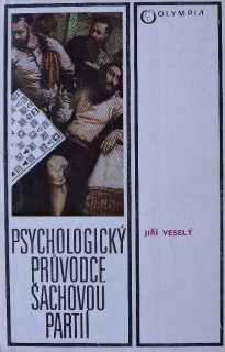Veselý, Jiří - Psychologický průvodce šachovou partií