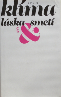 Klíma, Ivan - Láska a smetí